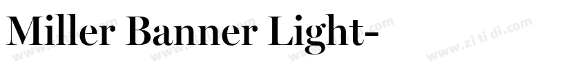 Miller Banner Light字体转换 Miller Banner Light字体转换